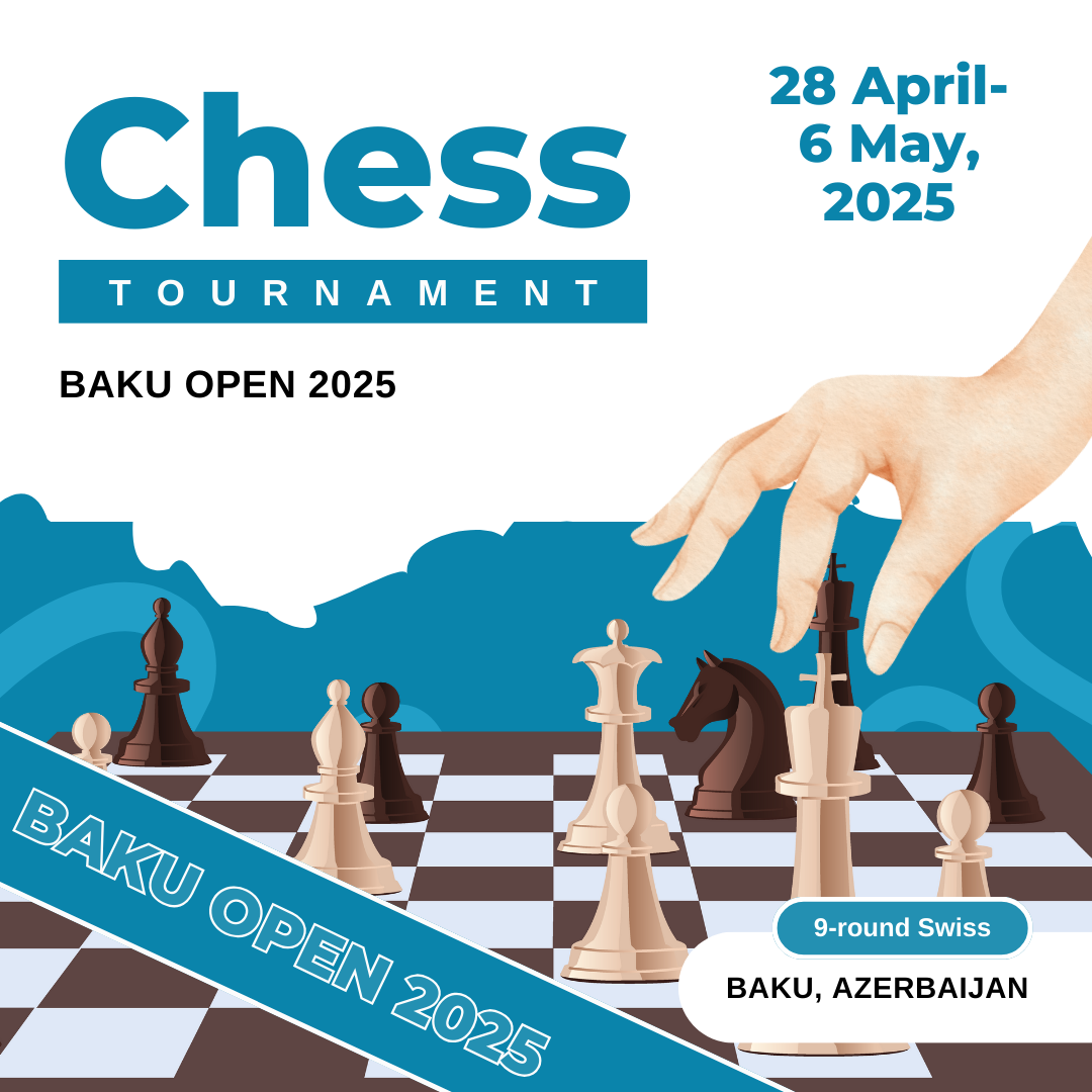 Baku Open 2025 Chess Broadcast