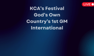 KCA’s Festival God’s Own Country’s 1st GM International