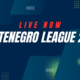 Montenegro League 2025